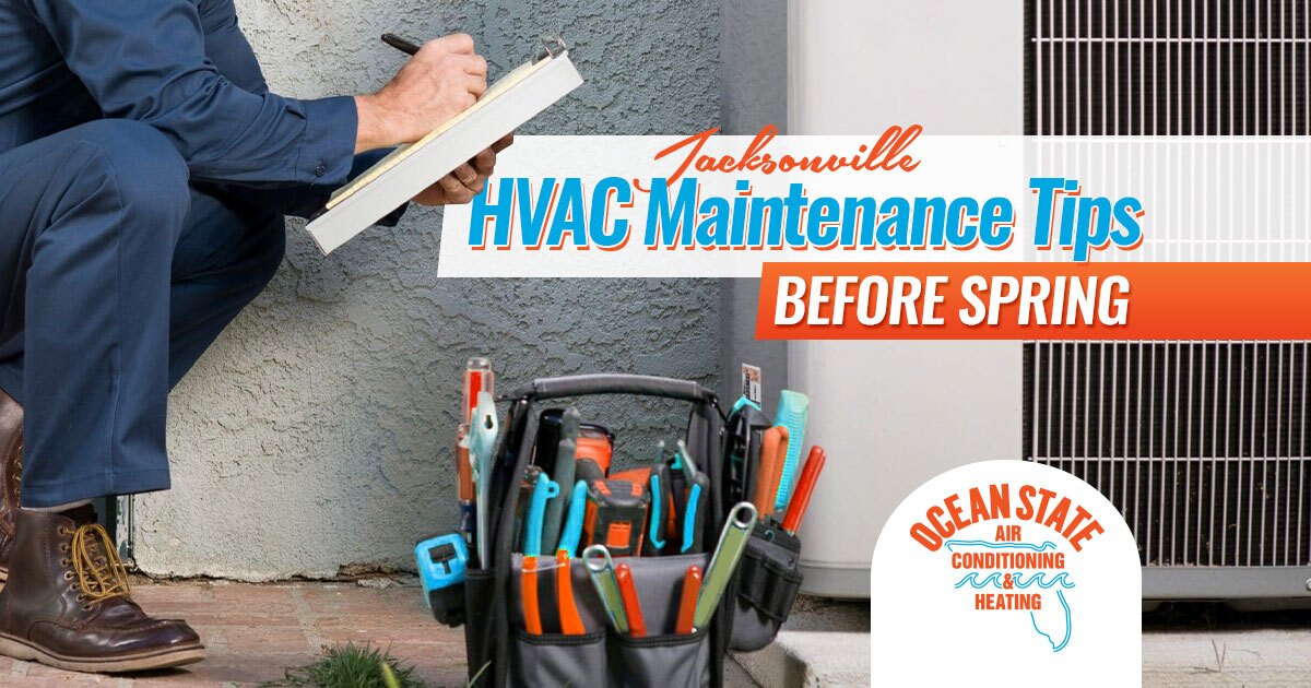 Jacksonville HVAC Maintenance Tips Before Spring