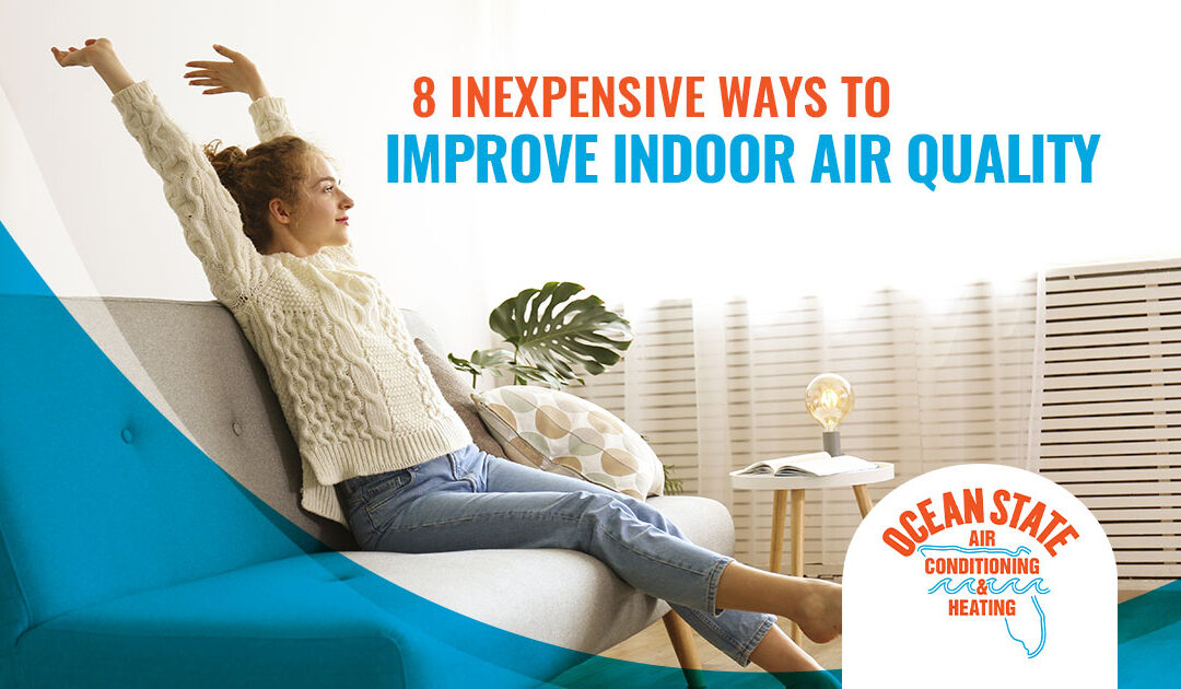 8 Inexpensive Ways To Improve Indoor Air Quality At Home